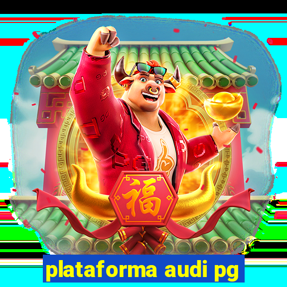 plataforma audi pg